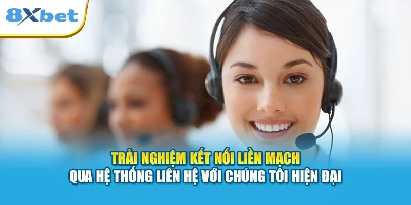 Trải nghiệm kết nối liền mạch qua hệ thống liên hệ với chúng tôi hiện đại